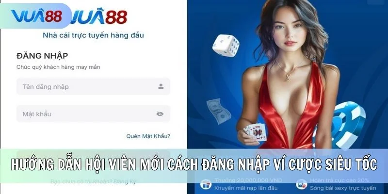 Hướng dẫn hội viên mới cách đăng nhập ví cược siêu tốc