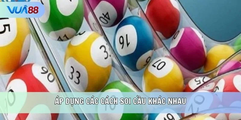 Áp dụng các cách soi cầu khác nhau