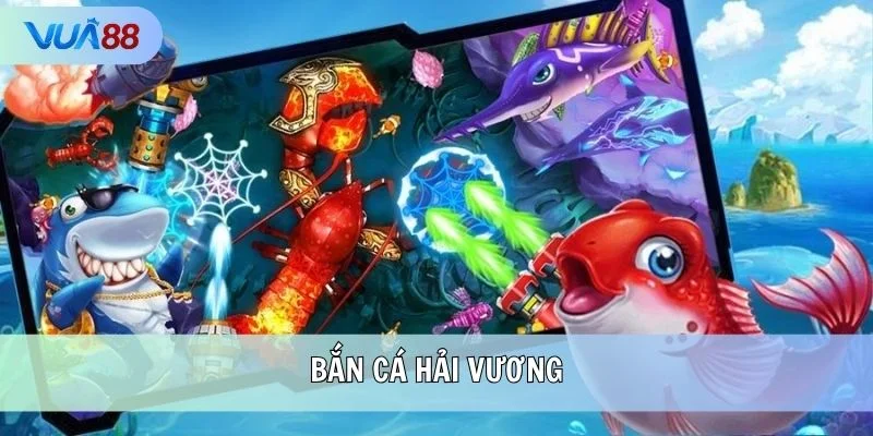 Bắn cá hải vương