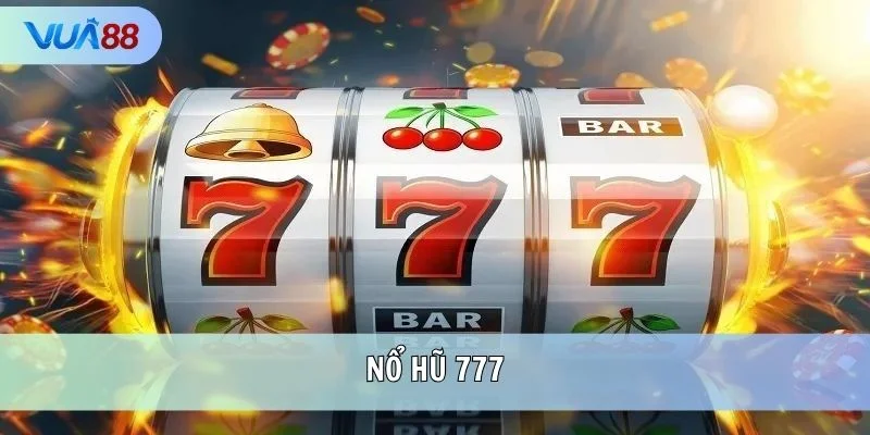 Nổ hũ 777