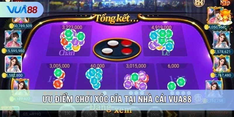 Ưu điểm chơi Xóc Đĩa tại nhà cái VUA88